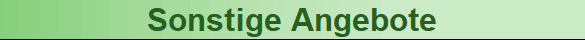 Sonstige Angebote
