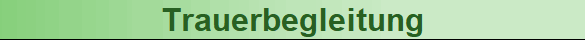 Trauerbegleitung